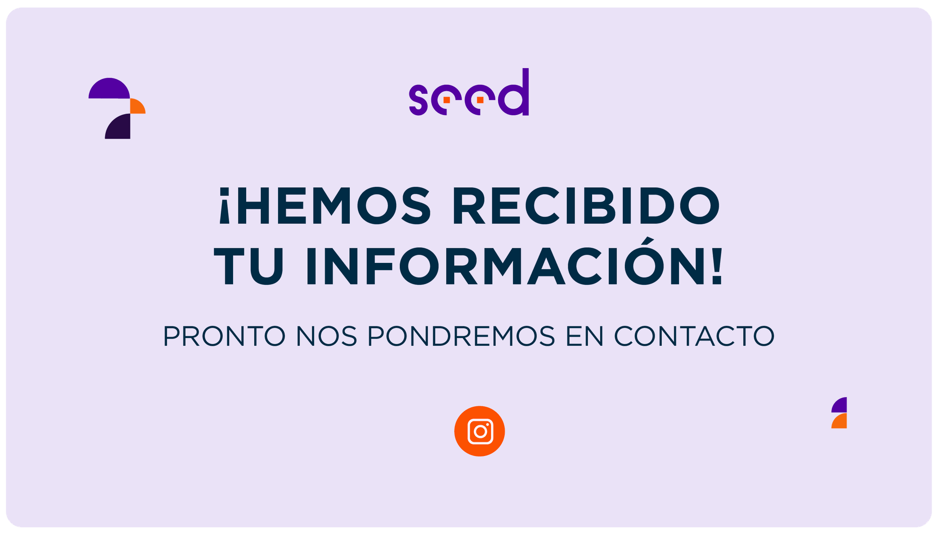 We have received your information!
